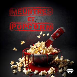 Meurtres et popcorn by iHeartRadio
