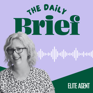 The Daily Brief by Elite Agent