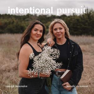 Intentional Pursuit by Caleigh Lussenden and Natalie Stevenson