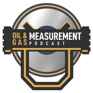 Oil & Gas Measurement Podcast by Weldon Wright