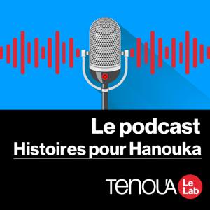 Le podcast de Tenou'a - Raconte-moi les fêtes juives by Le podcast de Tenou'a - Raconte-moi les fêtes juives