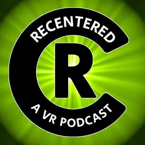 RECENTERED - A VR Podcast
