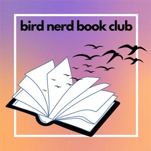 Bird Nerd Book Club by Hannah Buschert