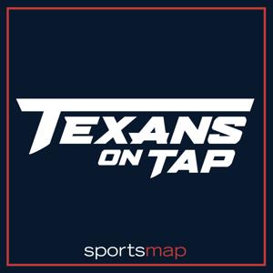Texans on Tap: A Houston Texans Podcast by SportsMap Houston