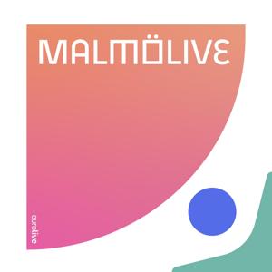 Malmö Live by EuroLive Radio