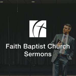 Faith Baptist Church Audio Sermons by Kurt Skelly