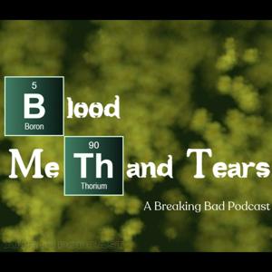 Blood, Meth, and Tears: A Breaking Bad Podcast by Derik Jones
