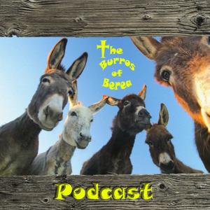 The Burros of Berea Podcast by Rick Welch