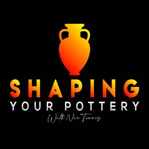 Shaping Your Pottery with Nic Torres by Nic Torres