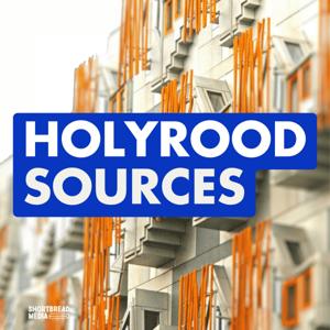 Holyrood Sources by Shortbread Media