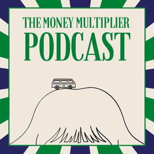 The Money Multiplier Podcast by The Money Multiplier