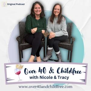Over 40 & Childfree