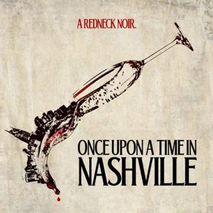Once Upon a Time in Nashville by What's Your Journey?