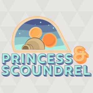 Princess & Scoundrel by Princess and Scoundrel