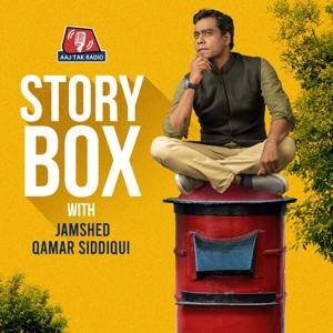 Storybox with Jamshed Qamar Siddiqui by Aaj Tak Radio