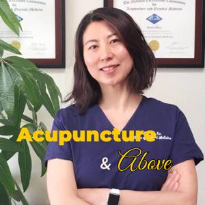 Acupuncture and Above by Dr. Li Xu