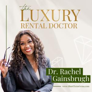 The Luxury Rental Doctor Show