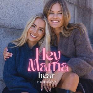 Hey Mama Bear by Mamabear