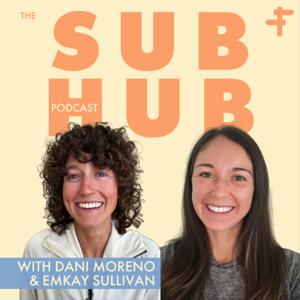 The Sub Hub Podcast by FREETRAIL
