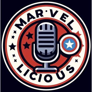 MARVEL-LICIOUS Le Podcast by Benjamin