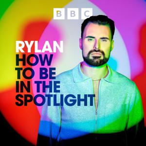 Rylan: How to Be... by BBC Sounds