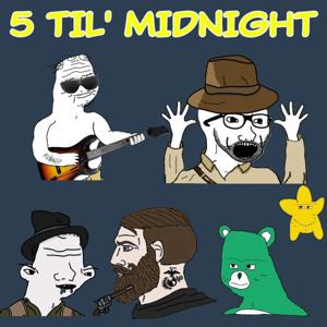 5 Til' Midnight by DropTent Media Network LLC