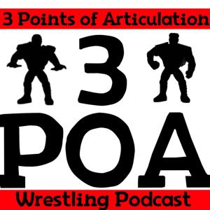 The 3 Points of Articulation Wrestling Figure Podcast by Wrestling Trader