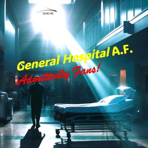General Hospital Admittedly Fans! by By Swing/MG