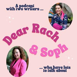Dear Rach & Soph by Sophie Hamley