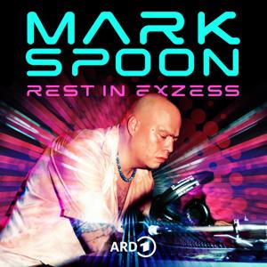 Rest in Exzess: Das kurze Leben von Techno-Legende Mark Spoon by ARD