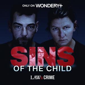 Sins of the Child by Law&Crime