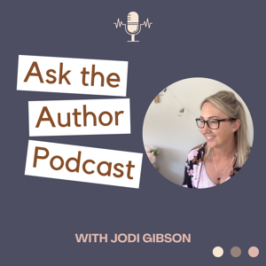 Ask The Author with Jodi Gibson by Jodi Gibson