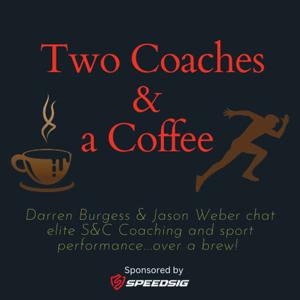 Two Coaches & a Coffee by Darren Burgess & Jason Weber