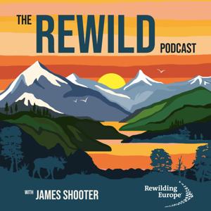 The Rewild Podcast by James Shooter