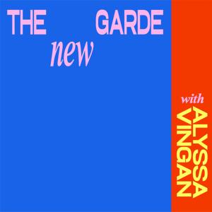 The New Garde with Alyssa Vingan