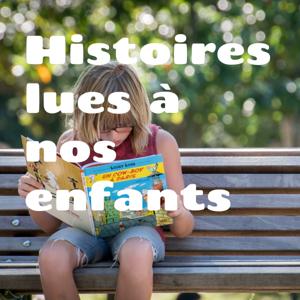 Histoires lues à nos enfants by Elodie Marcé