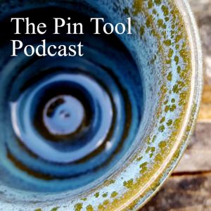 The Pin Tool Podcast | Pottery | Ceramics | Small Business by Alford Wayman