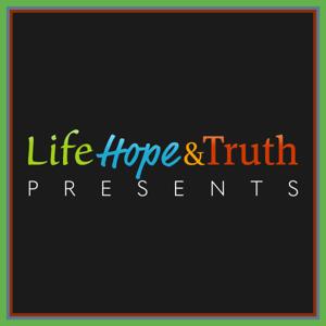 Life, Hope and Truth Presents by Life, Hope & Truth