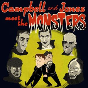 Campbell & Jones Meet The Monsters by Punch Up Entertainment