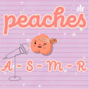 Peaches Asmr by peachesasmr