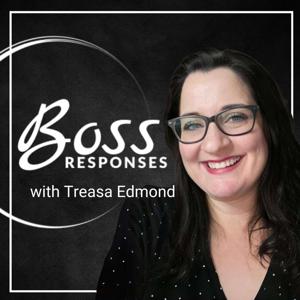 Boss Responses by Treasa Edmond