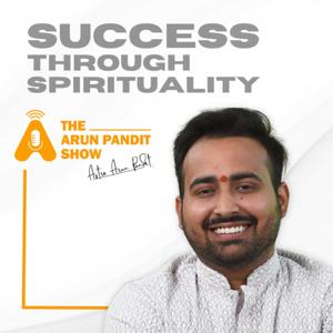 The Arun Pandit Show by Astro Arun Pandit