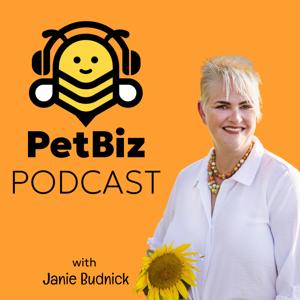 PetBiz Podcast for Pet Business Owners by Janie Budnick