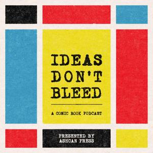Ideas Don't Bleed by Matthew Rosenberg