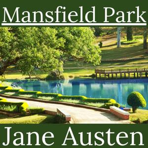 Mansfield Park - Jane Austen by Jane Austen