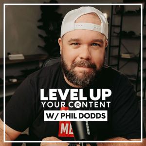 The Level Up Your Content Podcast