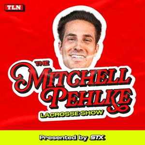 The Mitchell Pehlke Lacrosse Show by The Lacrosse Network