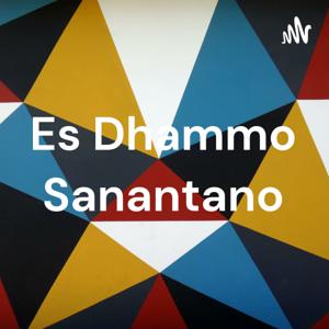 Es Dhammo Sanantano