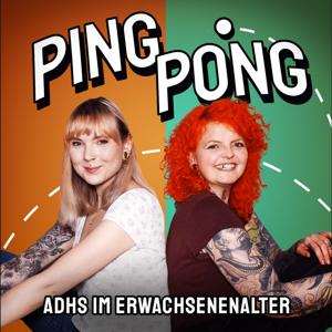 Ping Pong - ADHS im Erwachsenenalter by Jess & Rebecca