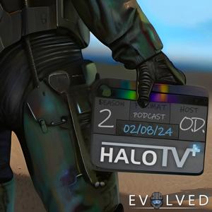 Halo TV Plus - The Unofficial Halo Television Series Podcast by Halo Evolved